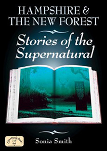Hampshire & The New Forest - Stories of the Supernatural